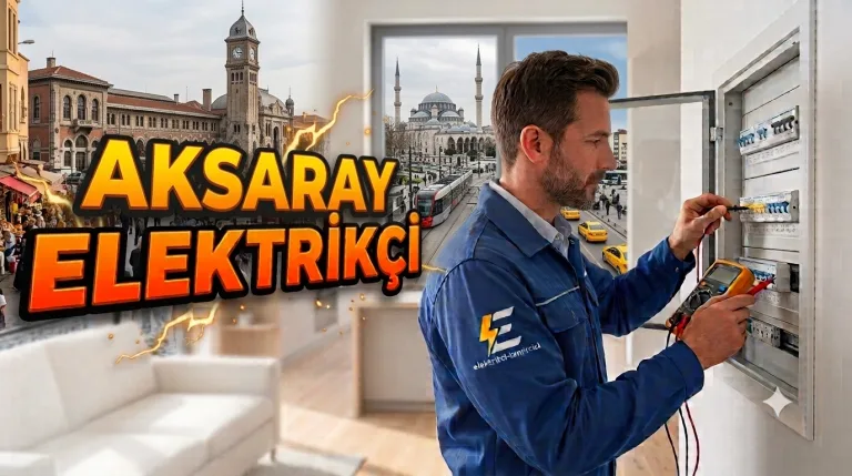 Aksaray Acil Elektrikçi